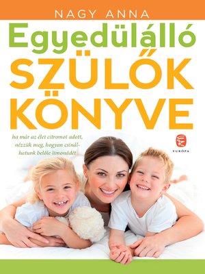 cover image of Egyedülálló szülők könyve